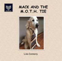 Mack and the M.O.T.H. Tie 0994323972 Book Cover