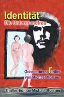 Identität: Die Untergrundfrau 1508460981 Book Cover