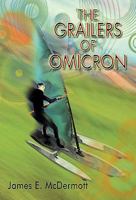 The Grailers of Omicron 1462028284 Book Cover