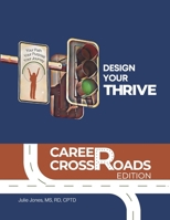 Design Your Thrive Career Crossroads Edition B0DJ21T6TX Book Cover