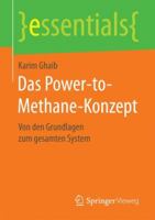 Das Power-To-Methane-Konzept: Von Den Grundlagen Zum Gesamten System 3658197250 Book Cover