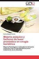 Mejoria Psiquica y Factores de Buen Pronostico En Cirugia Bariatrica 3846575348 Book Cover