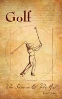 Golf: The Science and the Art 1602478481 Book Cover