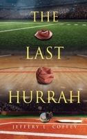 The Last Hurrah 1662850093 Book Cover