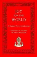 Joy for the World: A Buddhist Play (Tibetan Translation Series) 089800148X Book Cover