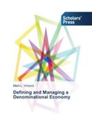 Defining and Managing a Denominational Economy 3639764218 Book Cover