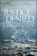 Justice Denied 1617390178 Book Cover