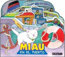 Miau En El Puerto/miau In The Harbor (Escalera) 9501111601 Book Cover