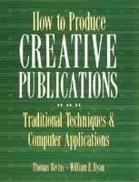 How To Produce Creative Publications