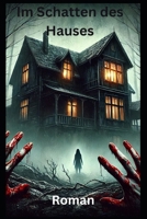 Im Schatten des Hauses: Roman (German Edition) B0DSZQPR4R Book Cover
