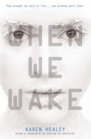 When We Wake 0316200778 Book Cover