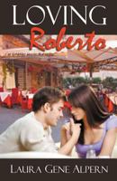 Loving Roberto 1936167689 Book Cover