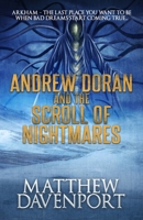 Andrew Doran and the Scroll of Nightmares 1637899297 Book Cover