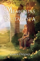 Memorias de Rutacota (Spanish Edition) 8409813203 Book Cover