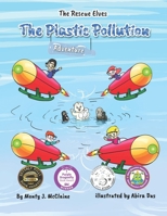 The Plastic Pollution Adventure : Say No! to Plastic Pollution (picture Book) 1973899523 Book Cover