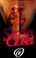 Secrets in his closet: An overnight love affair 1533017255 Book Cover