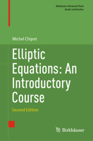 Elliptic Equations: An Introductory Course 3031541219 Book Cover