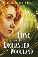 Livvy and the Enchanted Woodland 1737455242 Book Cover