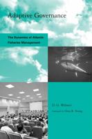 Adaptive Governance: The Dynamics of Atlantic Fisheries Management 0262731924 Book Cover