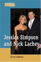 People in the News - Jessica Simpson and Nick Lachey (People in the News) 1590187210 Book Cover