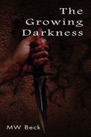 The Growing Darkness 145350513X Book Cover