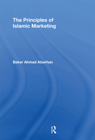 The Principles of Islamic Marketing 1032838590 Book Cover