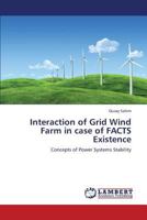 Interaction of Grid Wind Farm in Case of Facts Existence 3659385123 Book Cover