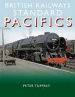 British Railways Standard Pacifics 1912101769 Book Cover