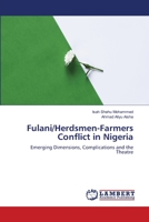 Fulani/Herdsmen-Farmers Conflict in Nigeria 6139844843 Book Cover