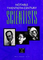 Notable Twentieth-Century Scientists "Only Available As A 4 Volume Set-See Isbn 0810391813" 0810391821 Book Cover