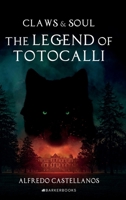 The Legend of Totocalli (Claws and Soul) B0FMG1VX9Z Book Cover