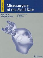 Microsurgery of the Skull Base 0865772886 Book Cover