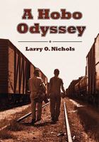 A Hobo Odyssey 1886057532 Book Cover