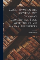 Zwölf hymnen des Rigveda 101793925X Book Cover