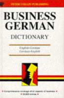 Business German Dictionary: English-German - German-English (Business Dictionary Series) 0948549505 Book Cover
