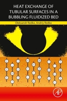 Heat Exchange of Tubular Surfaces in a Bubbling Boiling Bed 0128226382 Book Cover