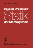 Beispielrechnungen Zur Statik Der Stabtragwerke 3540128476 Book Cover