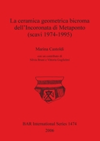La Ceramica Geometrica Bicroma Dell'incoronata Di Metaponto 1841717347 Book Cover