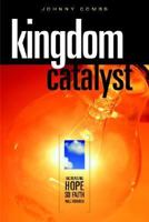 Kingdom Catalyst 1934143006 Book Cover