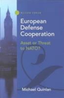 European Defense Cooperation: Asset or Threat to NATO? (Woodrow Wilson Center Press) 1930365047 Book Cover