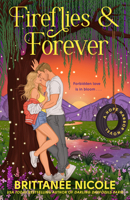 Fireflies & Forever (A Hope Harbor Novel) B0H5QYMS5N Book Cover