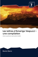 Les lettres d'Amerigo Vespucci - une compilation: Une ouverture sensationnelle 620088370X Book Cover