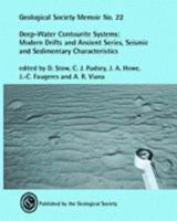 Deep-Water Contourite System: Modern Drifts and Ancient Series, Seismic and Sedimentary Characteristics (Geological Society Memoir) 1862390924 Book Cover