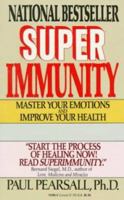 Superimmunity: Master Your Emotions and Improve Your Health 0070490287 Book Cover