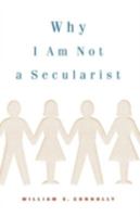 Why I Am Not a Secularist 0816633312 Book Cover