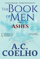 The Book of Men: Ashes 1665311150 Book Cover
