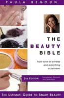 The Beauty Bible: The Ultimate Guide to Smart Beauty 1877988227 Book Cover