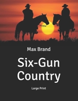 Six-Gun Country (Silver Star Western) 0396078052 Book Cover