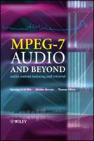MPEG-7 Audio and Beyond: Audio Content Indexing and Retrieval 047009334X Book Cover