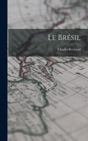 Le Brésil 1018917101 Book Cover